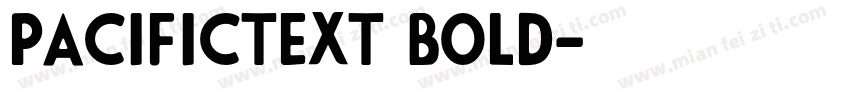 PacificText Bold字体转换
